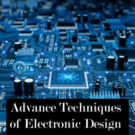 Advance Techniques of Electronic Design Automation (EDA)