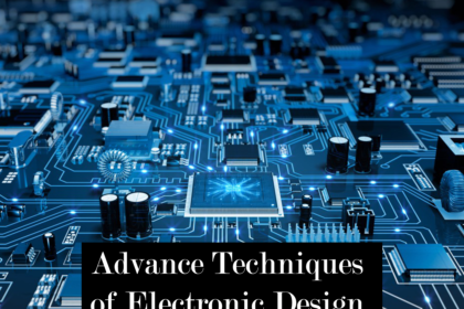 Advance Techniques of Electronic Design Automation (EDA)